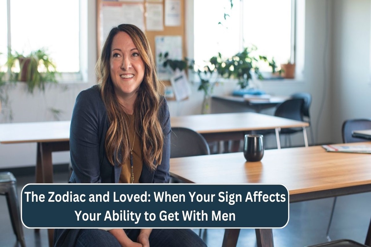 The Zodiac and Loved: When Your Sign Affects Your Ability to Get With Men